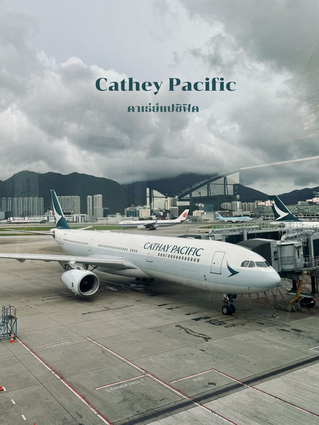 รีวิวสายการบิน Cathey Pacific ✈️