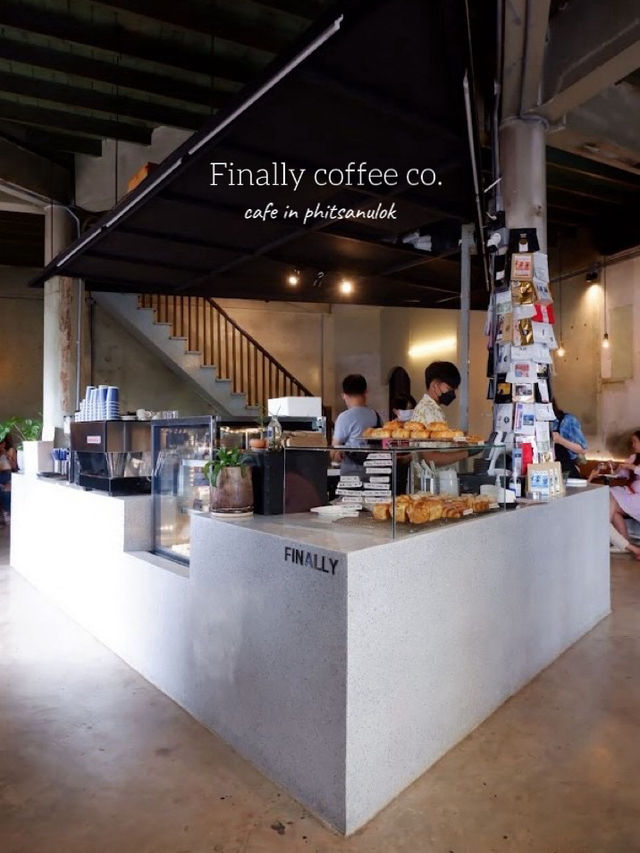Finally Coffee Co. : คาเฟ่สุดเท่ใจกลางพิษณุโลก