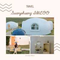 Suanphueng IGLOO สวนผึ้ง 🏔️🤍