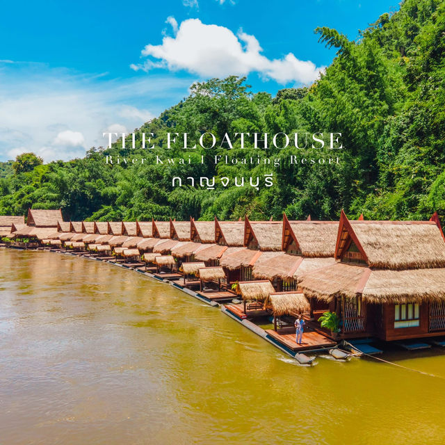 The Float House River Kwai  