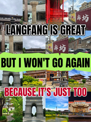 Langfang is nice, but I won’t go back because honestly