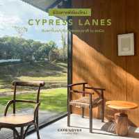 CYPRESS LANES | คาเฟ่ ณ สะเมิงฟีลต่างประเทศ