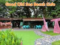 Good OId Sea Beach Cafe คาเฟ่ริมทะเลสุดชิล