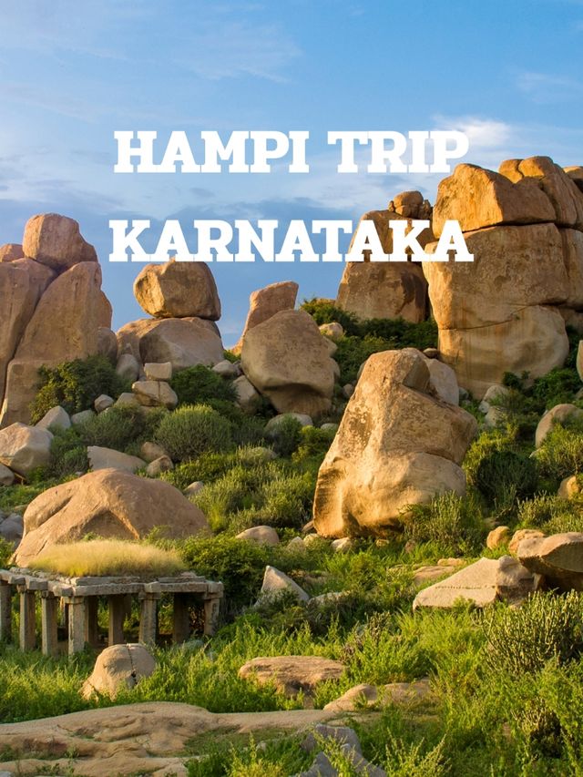 HAMPI TRIP