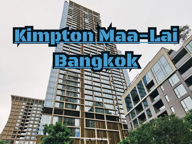 Kimpton Maa-Lai Bangkok