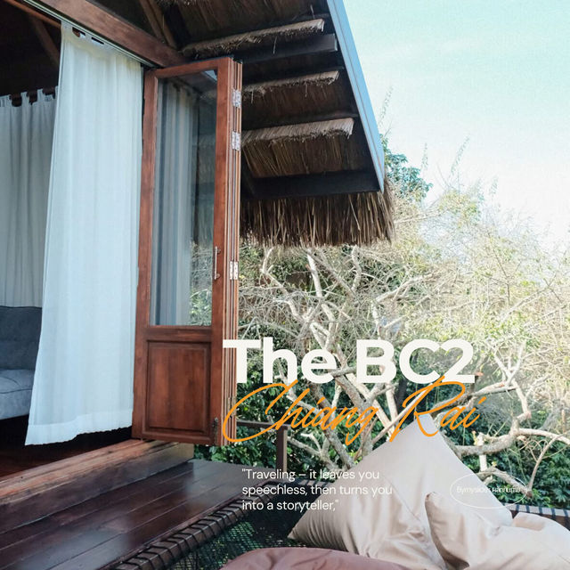 The BC2 ดอยช้าง เชียงราย 🌿🏕️