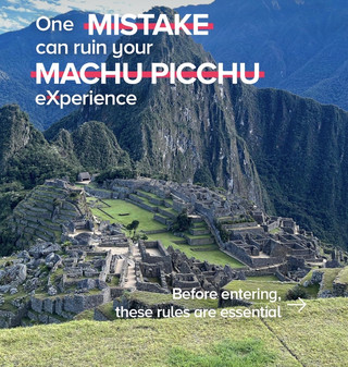 Essential Rules and Mistakes to Avoid at Machu Picchu
