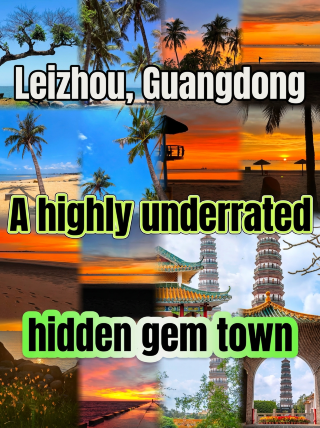 Leizhou, Guangdong: A severely underrated hidden gem