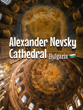 Alexander Nevsky Cathedral, the heart of Sofia