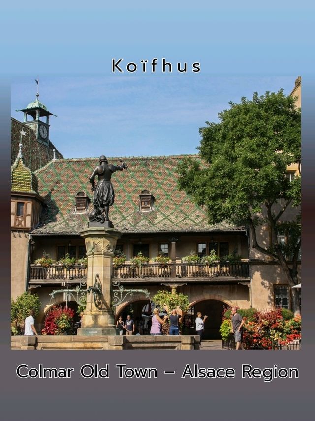 Colmar Old Town – Alsace Region Colmar Old Town – Alsace Region