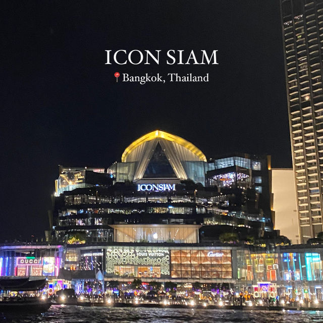 พิกัด 📍Icon Siam, Bangkok