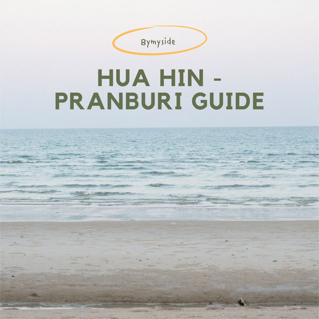 Hua Hin - Pranburi Guide