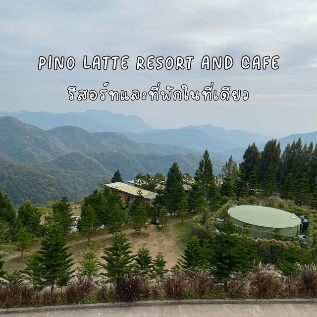 Pino Latte Resort & Cafe คาเฟ่วิวภูเขา