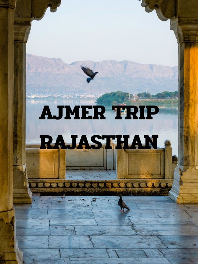 AJMER TRIP