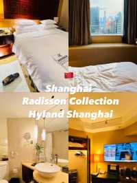 🇨🇳 Radisson Collection Hyland Shanghai