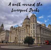 A walk around the Liverpool Docks