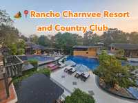  🏕️📍Rancho Charnvee Resort and Country Club