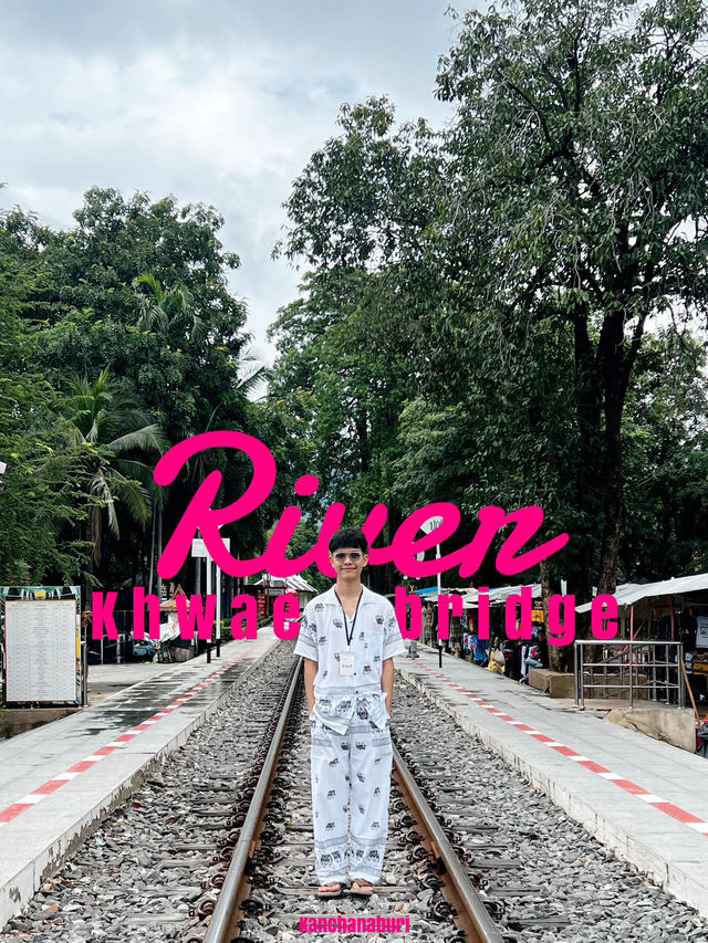 สะพานข้ามแม่น้ำแคว รอยแผลของประวัติศาสตร์