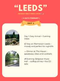 Leeds 3-days itinerary 🐟