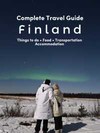 Complete Travel Guide: Finland