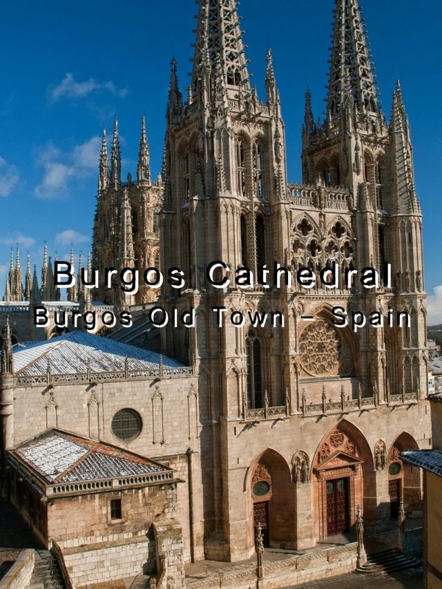 Burgos Old Town – Spain