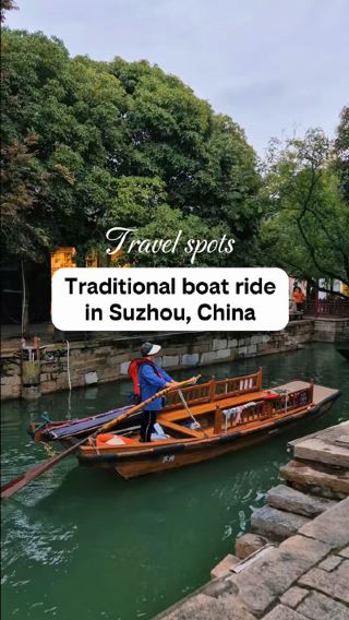 Soak in history by taking traditional boat ride in Suzhou, China