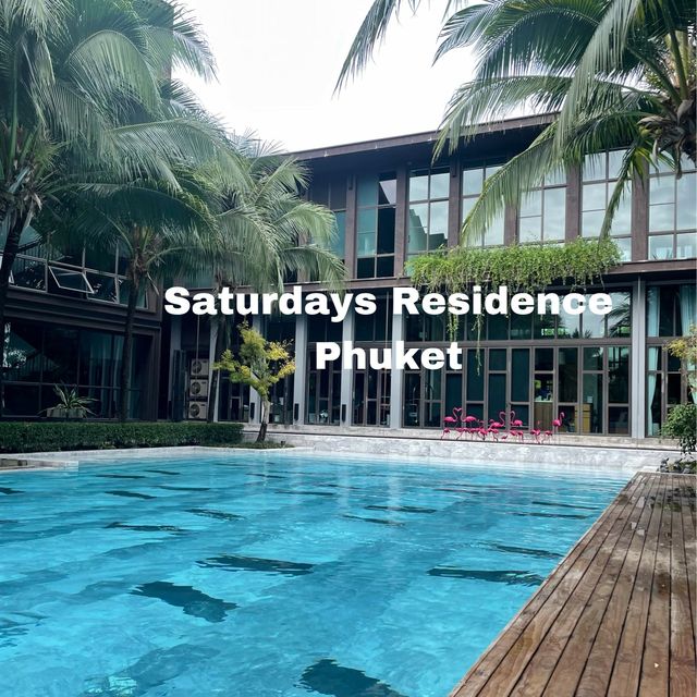 ที่พักสวยที่ Saturdays Residence Phuket 