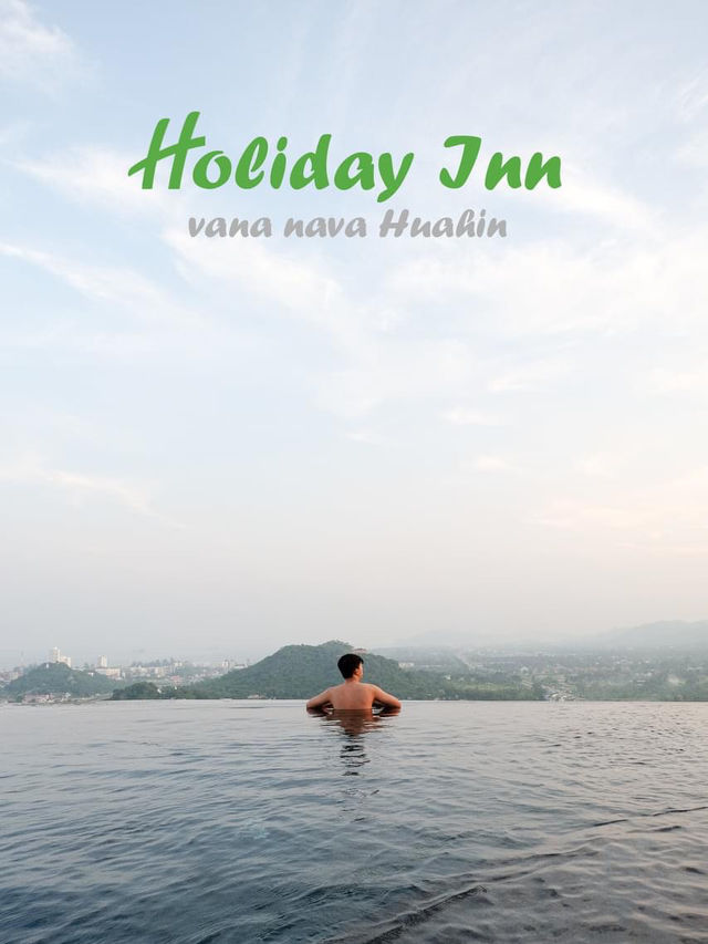 ว่ายน้ำชมวิวหัวหินสุดปังที่ Holiday Inn Hua Hin💦