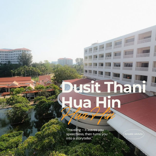Dusit Thani Hua Hin 🌴🌅  🏨 รีสอร์ต