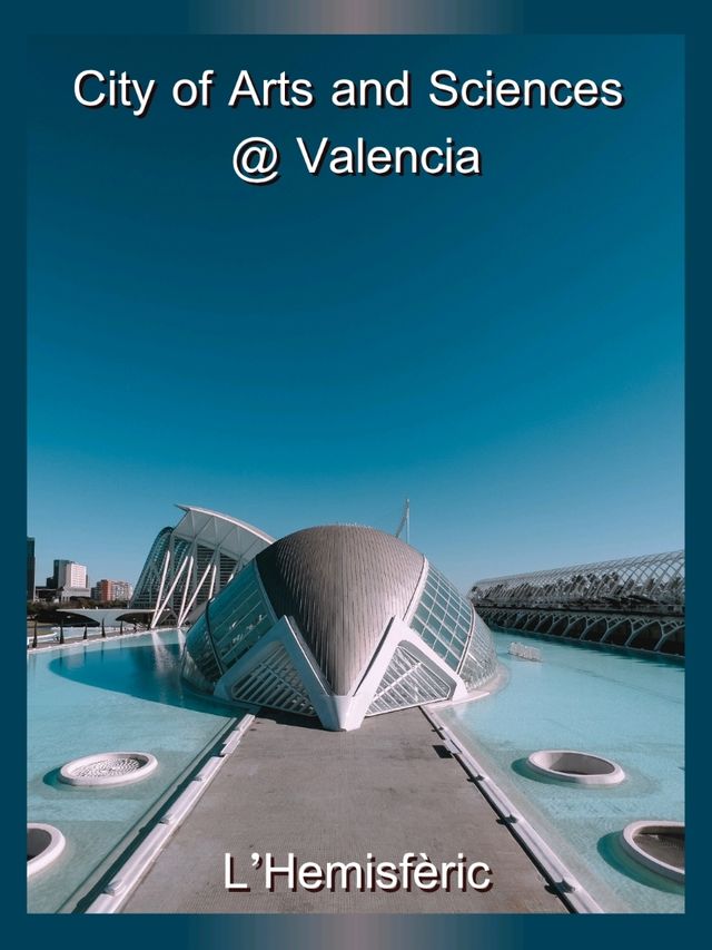 City of Arts and Sciences @ Valencia City of Arts and Sciences @ Valencia