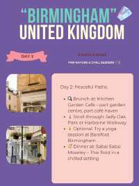 Birmingham 3-days itinerary ❤️