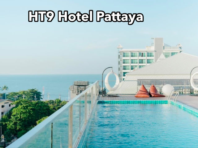 HT9 Hotel Pattaya 🏠🏝️🌊