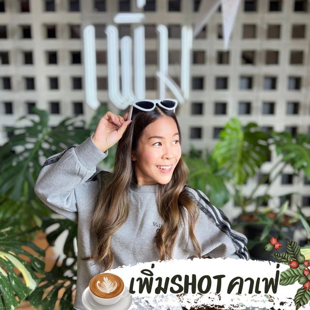 เพิ่มSHOT คาเฟ่ในสวนสวยริมถนนสุขุมวิท
