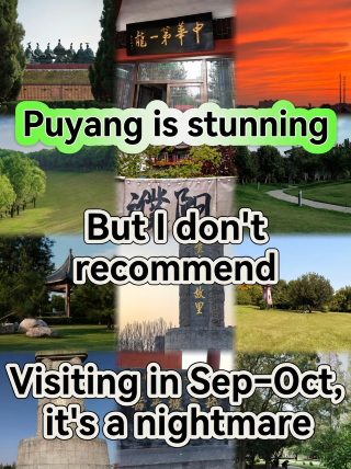 Puyang is beautiful, but if you're going in September or October, you really need to be prepared!