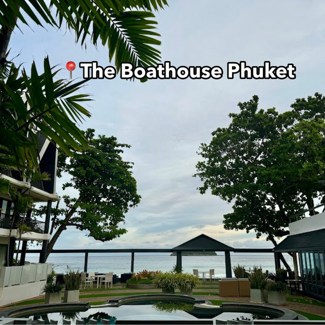  📍The Boathouse Phuket
