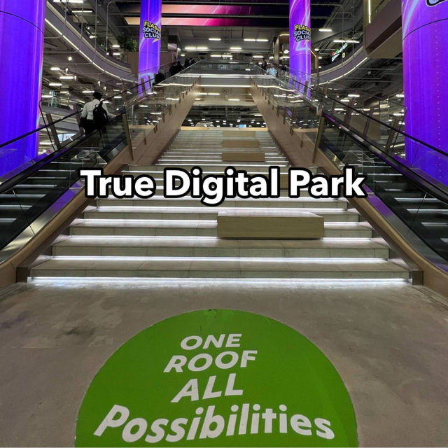ไปเดินเล่นที่ True digital park 🏬