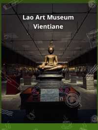 Lao Art Museum (พิพิธภัณฑ์ศิลปะลาว)