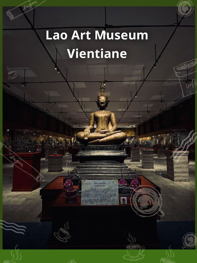 Lao Art Museum (พิพิธภัณฑ์ศิลปะลาว)
