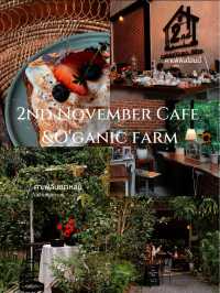 2nd November Cafe | คาเฟ่ลับเขาหล่น นครนายก
