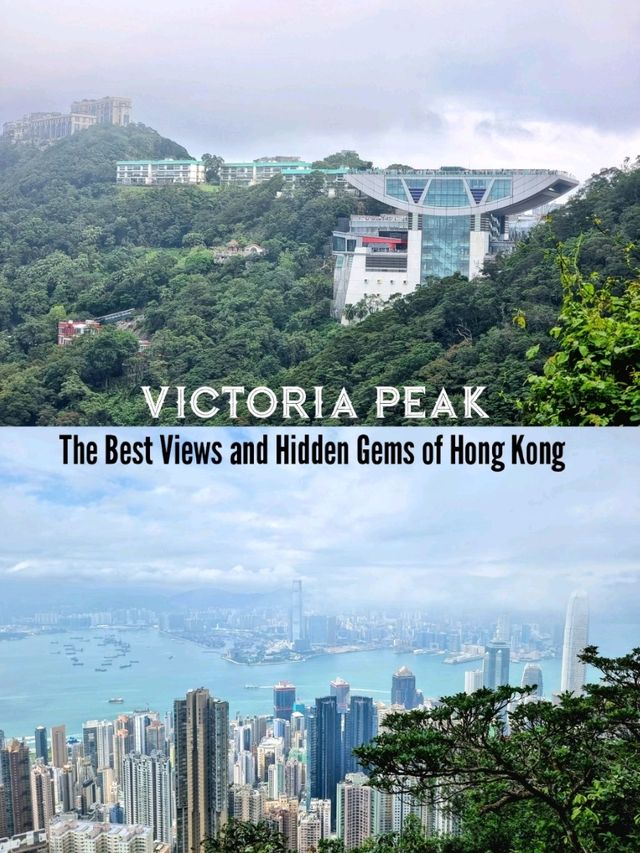 🇭🇰 Victoria Peak: The Best Views and Hidden Gems of Hong Kong