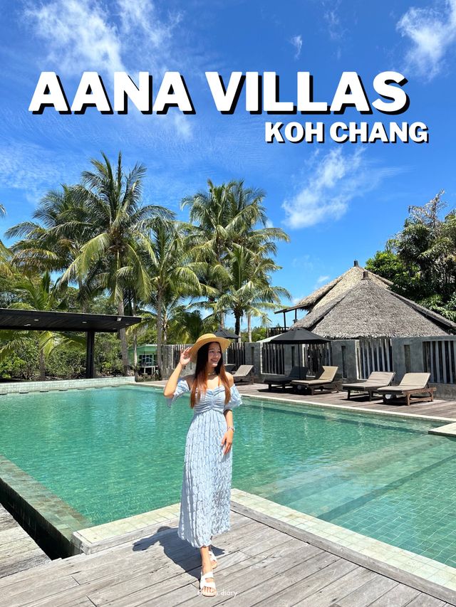 AANA VILLAS ที่พักฟีลบาหลี สุดไพรเวท บนเกาะช้าง 