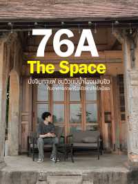 76A The Space #นครพนม