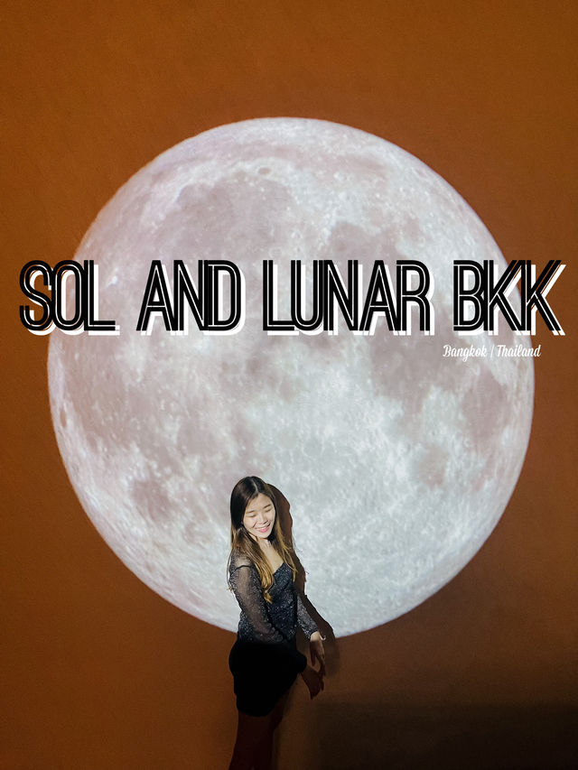 Sol and Lunar BKK 