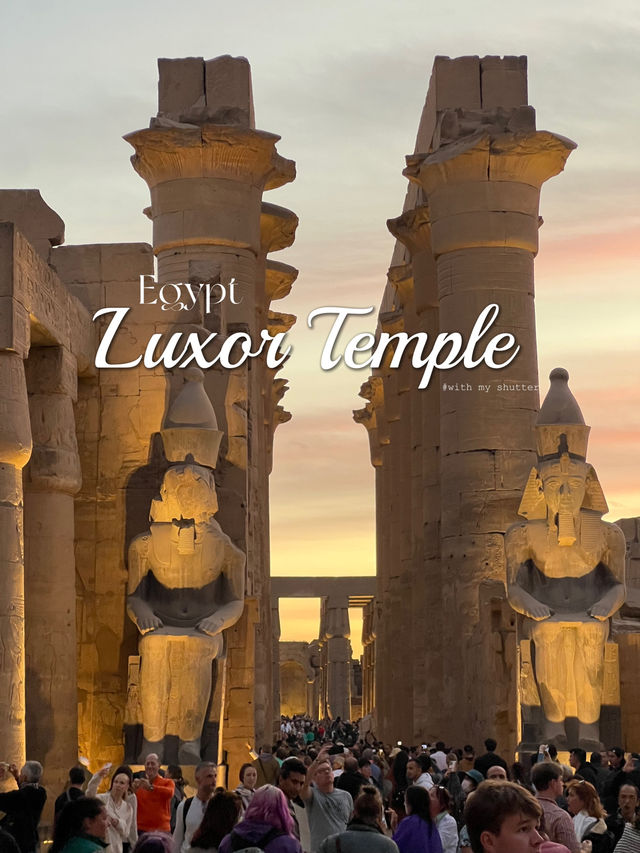 Luxor Temple บรรยากาศ 2 เวลา พระอาทิตย์ตก