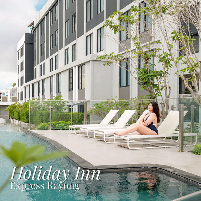 🧡ที่พักกลางเมืองระยอง Holiday Inn Express Rayong