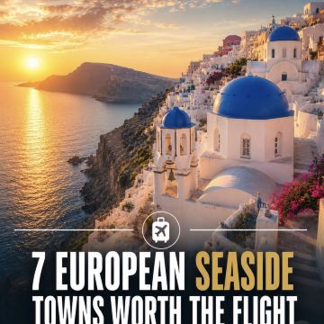 🌊 7 European seaside towns that look almost too beautiful to be real