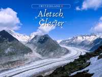 รีวิว ธารน้ำแข็งอาเล็ทช์ (Aletsch Glacier) 🗻