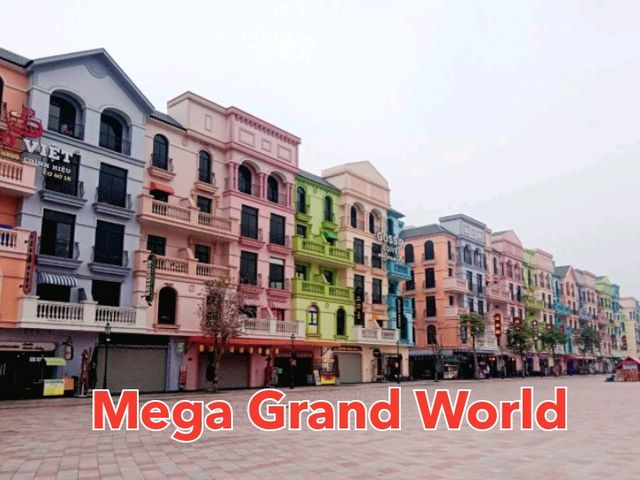 เที่ยวMega Grand World  Hanoi✨️