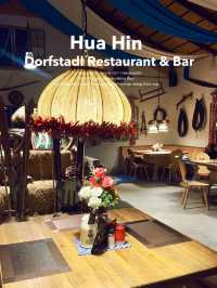 Dorfstadl Restaurant & Bar หัวหิน