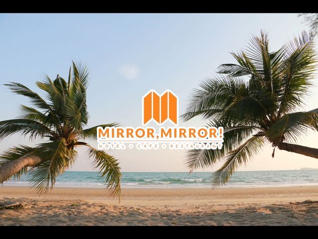 Mirror Mirror ระยอง